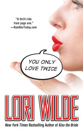 You Only Love Twice (ebok) av Lori Wilde