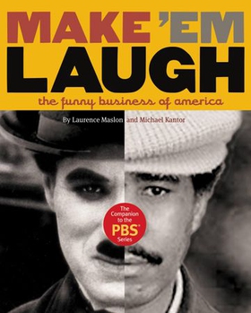 Make 'Em Laugh - The Funny Business of America (ebok) av Michael Kantor