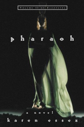 PHARAOH - VOLUME II (ebok) av Karen Essex