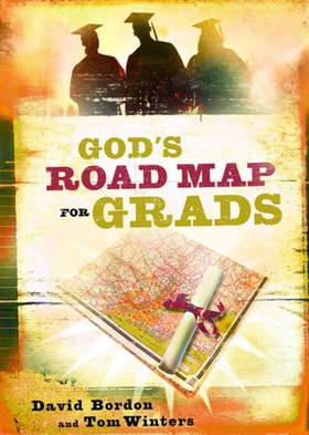 God's Road Map for Grads (ebok) av David Bordon