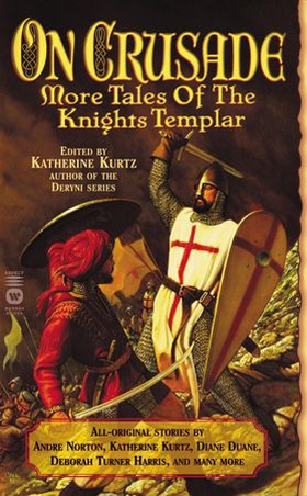 On Crusade - More Tales of the Knights Templar (ebok) av Katherine Kurtz