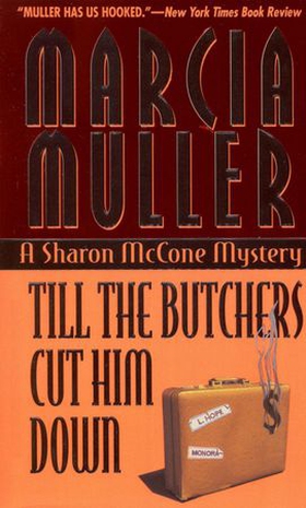 Till the Butchers Cut Him Down (ebok) av Marcia Muller