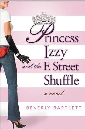 Princess Izzy and the E Street Shuffle (ebok) av Beverly Bartlett