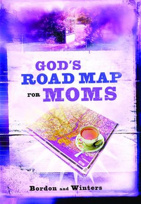 God's Road Map for Moms (ebok) av David Bordon