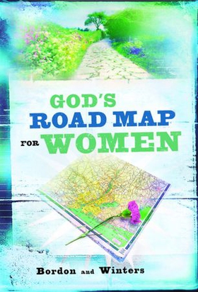 God's Road Map for Women