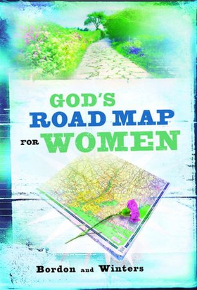 God's Road Map for Women (ebok) av David Bordon