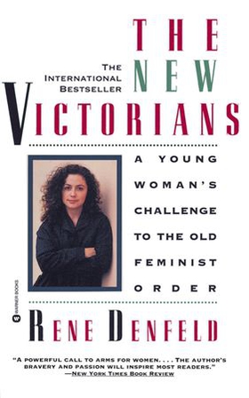 The New Victorians - A Young Woman's Challenge to the Old Feminist Order (ebok) av Rene Denfeld