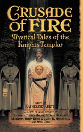 Crusade of Fire - Mystical Tales of the Knights Templar (ebok) av Katherine Kurtz