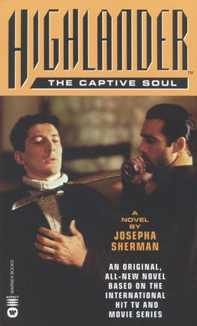 Highlander(TM): The Captive Soul (ebok) av Josepha Sherman