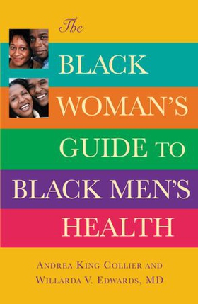 The Black Woman's Guide to Black Men's Health