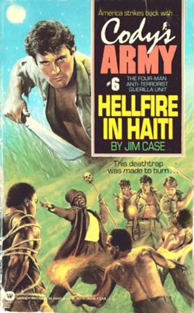 Cody's Army: Hellfire in Haiti (ebok) av Jim Case