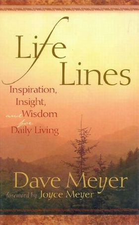 Life Lines - Inspiration, Insight, and Wisdom for Daily Living (ebok) av Dave Meyer
