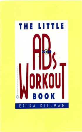 The Little Abs Workout Book (ebok) av Erika Dillman