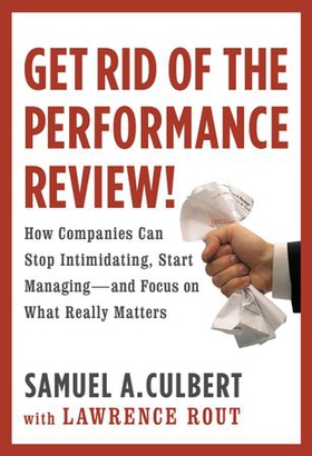 Get Rid of the Performance Review!