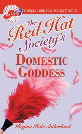 Red Hat Society(R)'s Domestic Goddess (ebok) av Regina Hale Sutherland