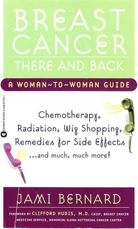 Breast Cancer, There and Back - A Woman-to-Woman Guide (ebok) av Jami Bernard