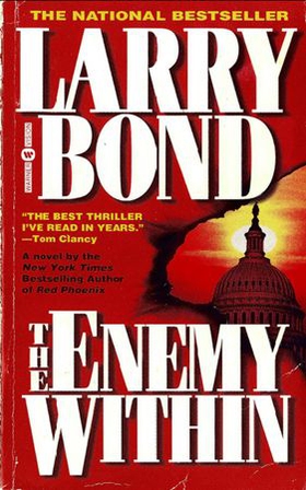 The Enemy Within (ebok) av Larry Bond