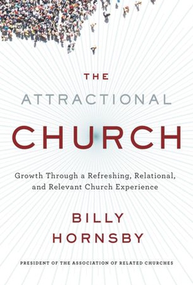 The Attractional Church