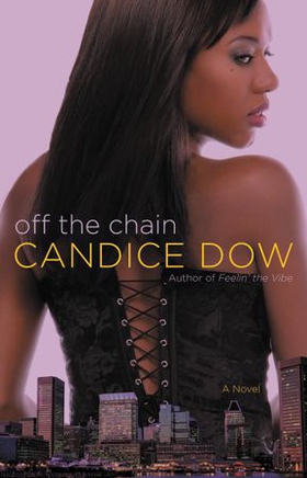 Off the Chain (ebok) av Candice Dow