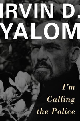 I'm calling the police (ebok) av Irvin D. Yalom