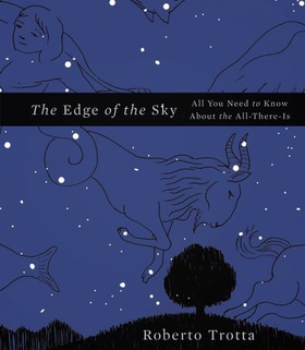 The edge of the sky - all you need to know about the all-there-is (ebok) av Roberto Trotta