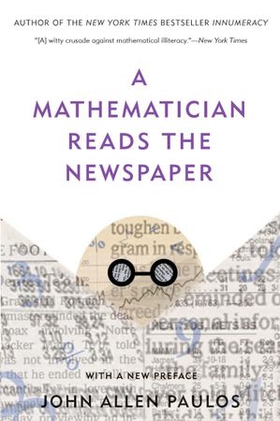 A mathematician reads the newspaper (ebok) av John Allen Paulos
