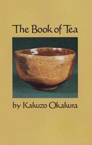 The Book of Tea (e-bok) av Kakuzo Okakura
