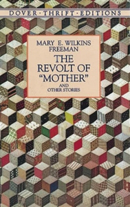 The Revolt of "Mother" and Other Stories (e-bok