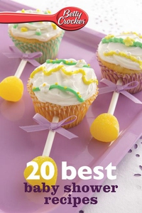 Betty Crocker 20 Best Baby Shower Recipes (e-bo