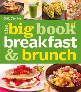 Betty Crocker The Big Book of Breakfast and Bru