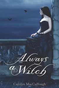 Always a Witch (e-bok) av Carolyn MacCullough