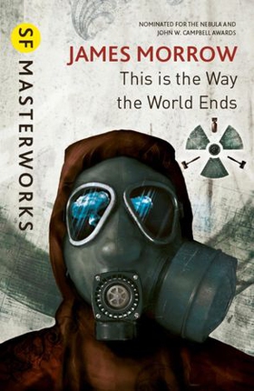 This Is the Way the World Ends (ebok) av James Morrow