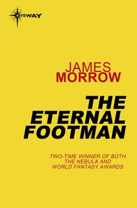 The Eternal Footman (ebok) av James Morrow