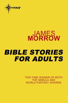 Bible Stories for Adults (ebok) av James Morrow