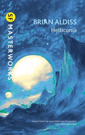 Helliconia - Helliconia Spring, Helliconia Summer, Helliconia Winter (ebok) av Brian Aldiss