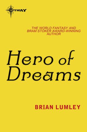 Hero Of Dreams (ebok) av Brian Lumley