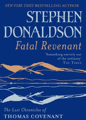 Fatal Revenant - The Last Chronicles Of Thomas Covenant (ebok) av Stephen Donaldson