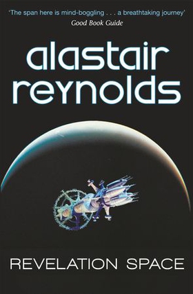 Revelation Space - The breath-taking space opera masterpiece (ebok) av Alastair Reynolds