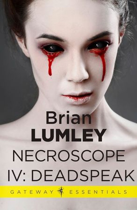 Necroscope IV: Deadspeak (ebok) av Brian Lumley