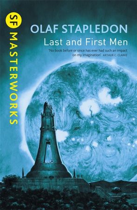 Last And First Men (ebok) av Olaf Stapledon