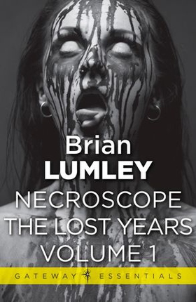 Necroscope The Lost Years Vol 1 (ebok) av Brian Lumley