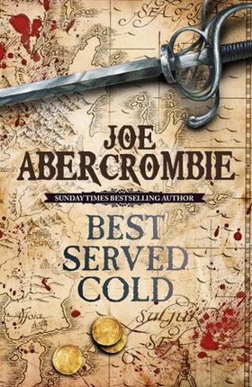 Best Served Cold - A First Law Novel (ebok) av Joe Abercrombie