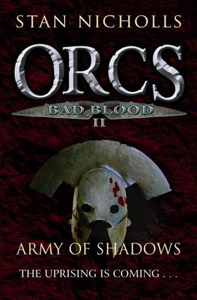 Orcs Bad Blood II - Army of Shadows (ebok) av Stan Nicholls