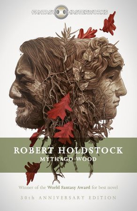 Mythago Wood - The Winner of the WORLD FANTASY AWARD FOR BEST NOVEL (ebok) av Robert Holdstock
