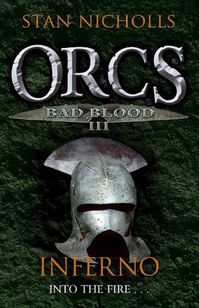 Orcs Bad Blood III - Inferno (ebok) av Stan Nicholls