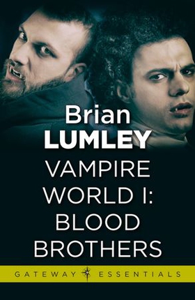 Vampire World 1: Blood Brothers (ebok) av Brian Lumley