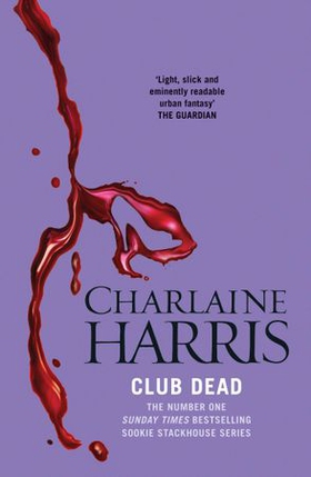 Club Dead - A True Blood Novel (ebok) av Charlaine Harris