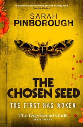 The Chosen Seed - The Dog-Faced Gods Book Three (ebok) av Sarah Pinborough