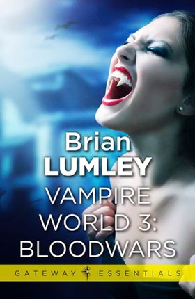 Vampire World 3: Bloodwars (ebok) av Brian Lumley