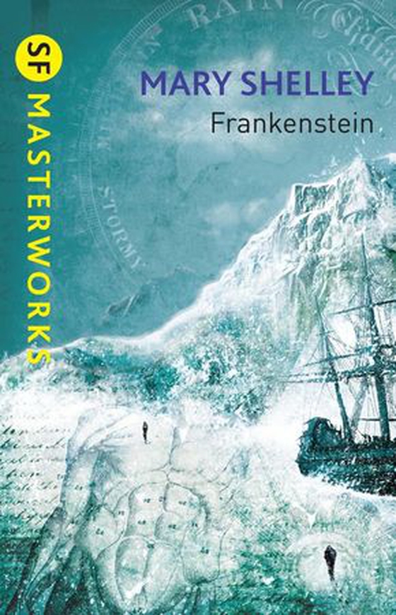 Frankenstein, or, The modern Prometheus